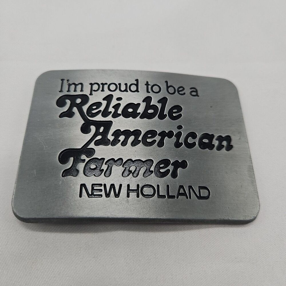 Vintage 1982 New Holland I'm Proud to be a Reliable American Farmer Belt Buckle